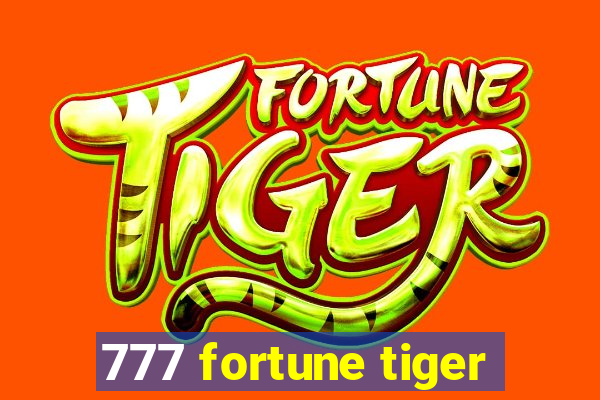 777 fortune tiger